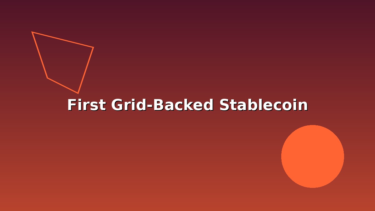 The First Grid-Backed Stablecoin: Who Launches It and When